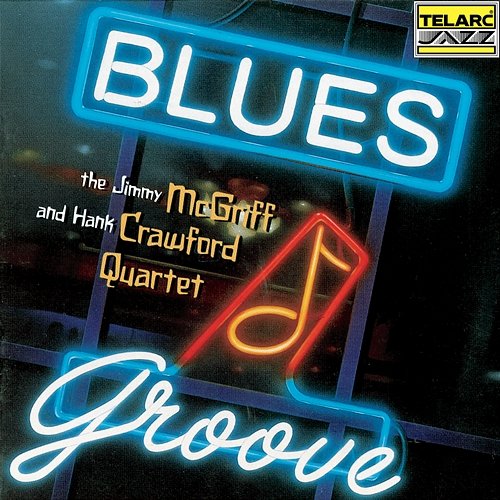 Blues Groove Jimmy McGriff and Hank Crawford Quartet