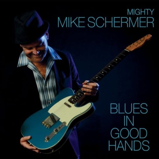 Blues in Good Hands Mighty Mike Schermer