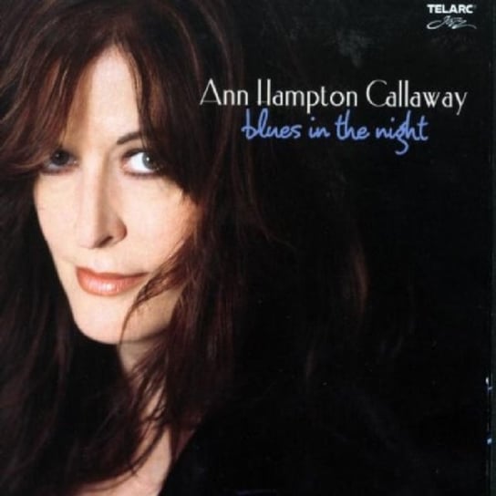 Blues In The Night Callaway-Hampton Ann