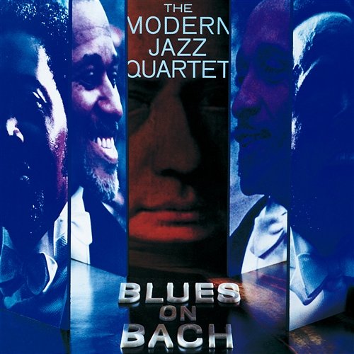 Blues On Bach The Modern Jazz Quartet