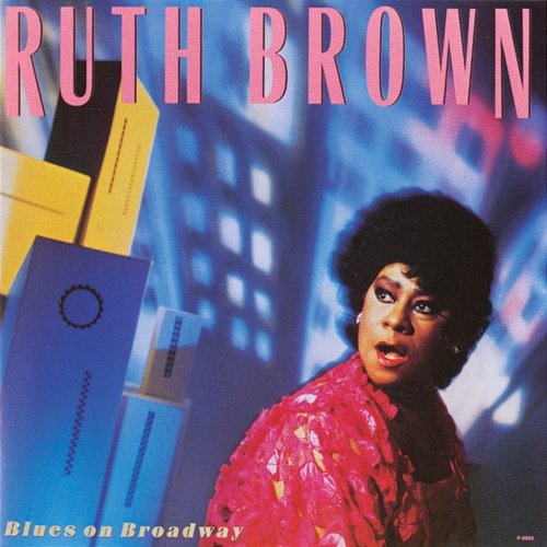 Blues On Broadway Ruth Brown