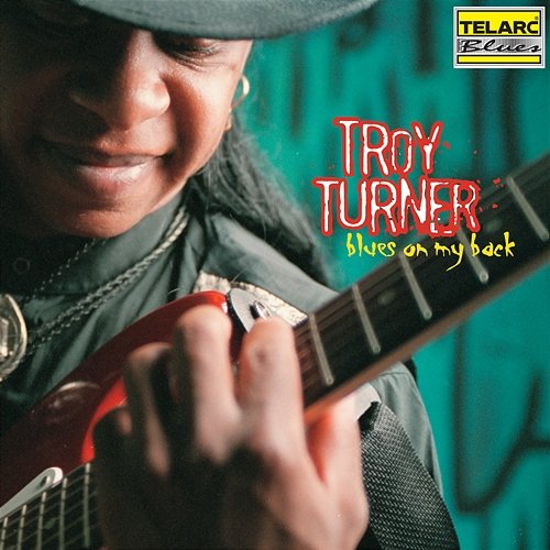 Blues On My Back Troy Turner