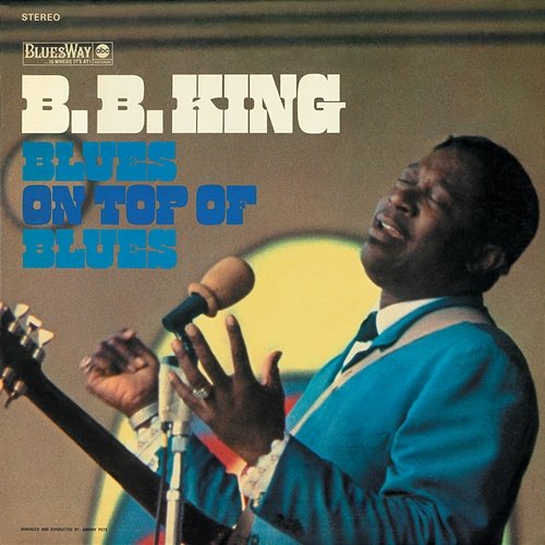Blues On Top Of Blues B.B. King