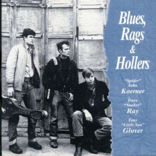 Blues, Rags and Hollers Ray and Glover Koerner