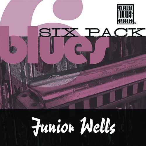 Blues Six Pack Junior Wells