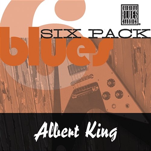 Blues Six Pack Albert King