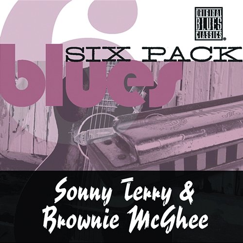 Blues Six Pack Brownie McGhee & Sonny Terry