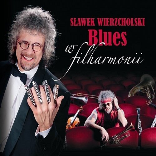 Blues w filharmonii Sławek Wierzcholski
