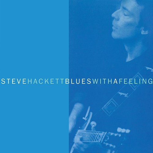 Blues with a Feeling Steve Hackett
