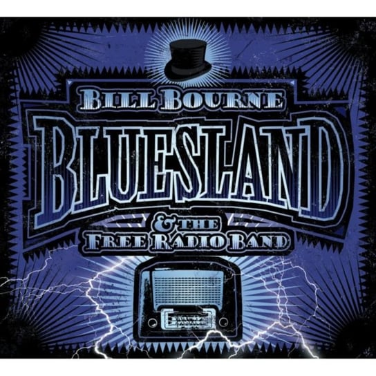 Bluesland Bill Bourne & The Free Radio Band