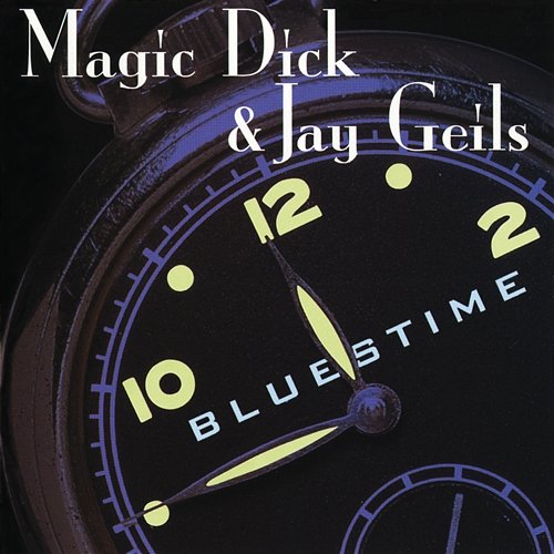 Bluestime Magic Dick, Jay Geils