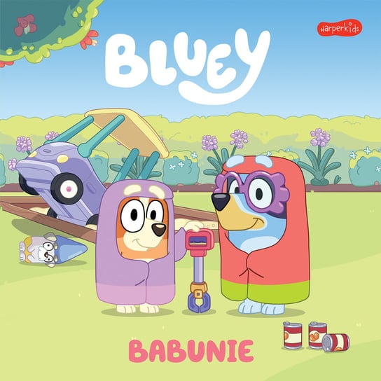 Bluey. Babunie. Moja czytanka Opracowanie zbiorowe