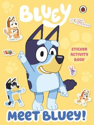 Bluey: Meet Bluey! Sticker Activity Book Bluey