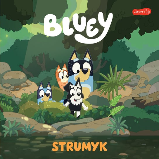 Bluey. Strumyk. Moja czytanka Opracowanie zbiorowe