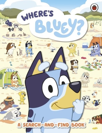 Bluey. Wheres Bluey? A Search-and-Find Book Opracowanie zbiorowe