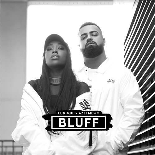 Bluff Eunique feat. Azzi Memo
