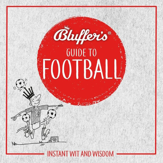 Bluffer's Guide to Football Mason Mark