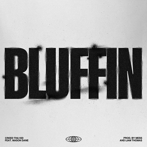 BLUFFIN Creed Tha Kid feat. Mason Dane