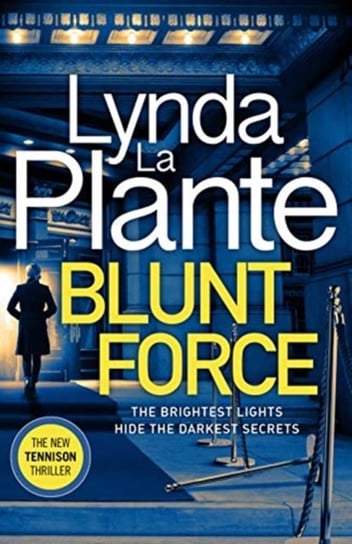 Blunt Force. The Sunday Times bestselling crime thriller Plante Lynda La