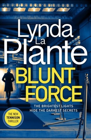 Blunt Force. The Sunday Times bestselling crime thriller Plante Lynda La