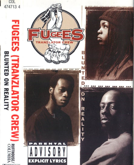 Blunted On Reality Fugees, Pras Michel, Jean Wyclef, Hill Lauryn