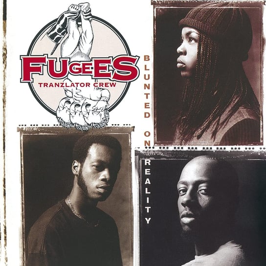 Blunted on Reality Remastered Fugees, Jean Wyclef, Hill Lauryn, Pras Michel