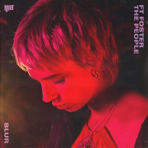 Blur MØ feat. Foster The People