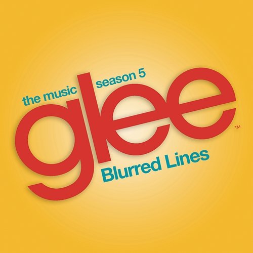 Blurred Lines (Glee Cast Version) Glee Cast