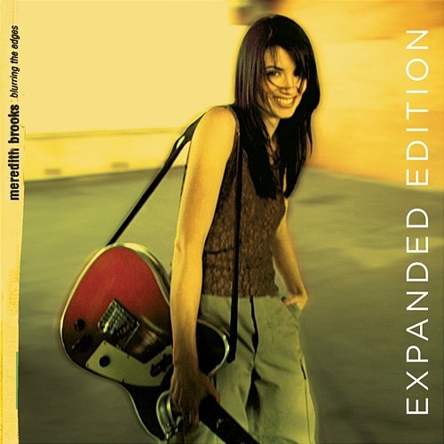 Blurring The Edges Meredith Brooks