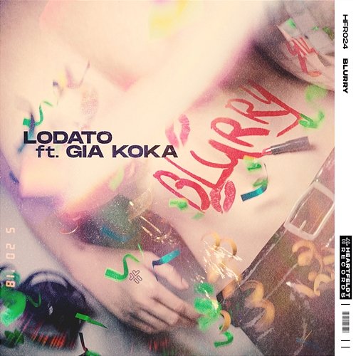 Blurry LODATO feat. Gia Koka