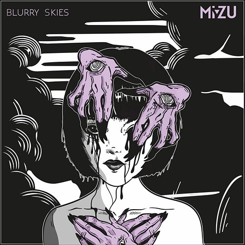 Blurry Skies Mi-Zu