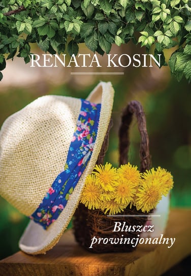 Bluszcz prowincjonalny Kosin Renata