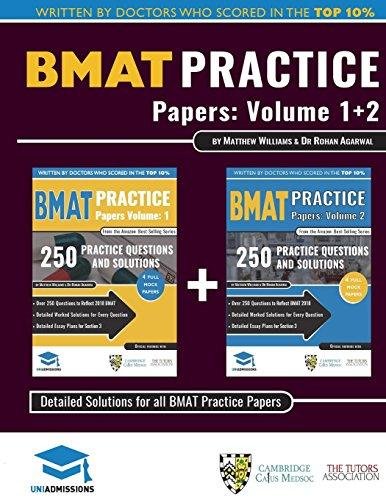 BMAT Practice Papers Volume 1 + 2: Over 500 practice questions accurately reflecting the 2018 BMAT t Matthew Williams