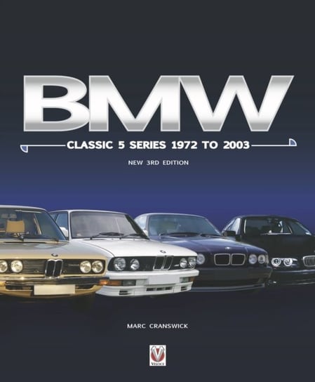 BMW Classic 5 Series 1972 to 2003. New Edition Marc Cranswick