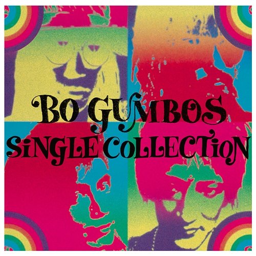 BO GUMBOS SINGLE COLLECTION BO GUMBOS