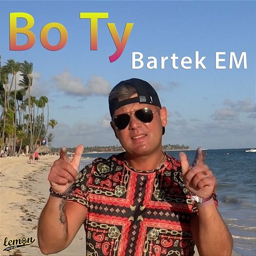 Bo Ty Bartek Em