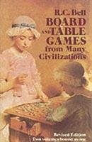 Board and Table Games from Many Civilizations Bell R.C.
