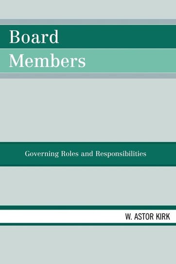 Board Members Kirk Astor W.
