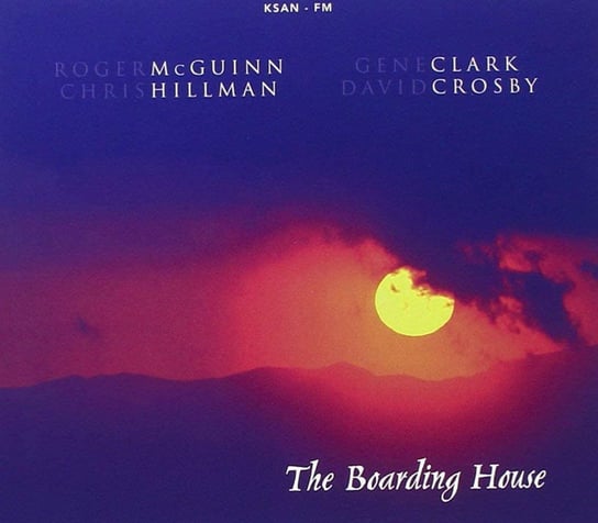 Boarding House (Remastered) McGuinn, Clark & Hillman, Crosby David
