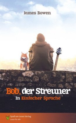 Bob, der Streuner Spass am Lesen Verlag