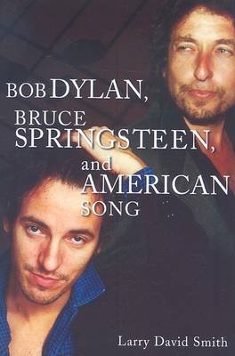 Bob Dylan, Bruce Springsteen, and American Song Smith Larry David