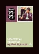 Bob Dylan Highway 61 Revisited Polizzotti Mark