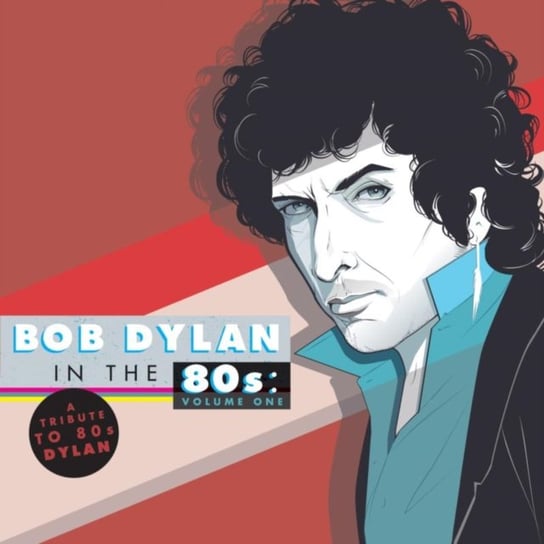 Bob Dylan In The 80s Various Artists