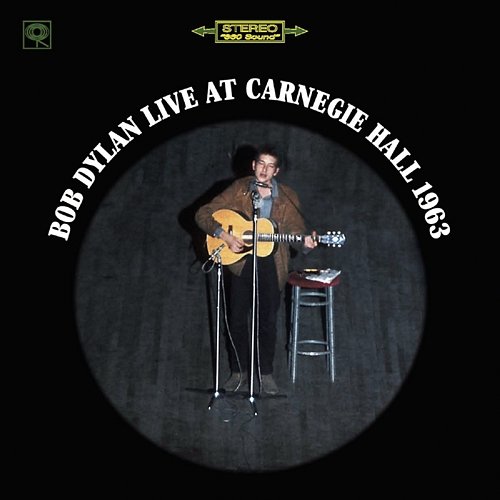 Bob Dylan Live At Carnegie Hall 1963 Bob Dylan