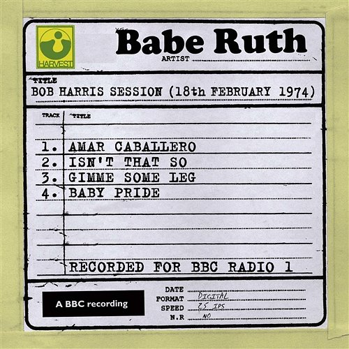 Bob Harris Session (18th February 1974) Babe Ruth