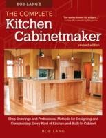 Bob Lang's The Complete Kitchen Cabinetmaker Lang Robert W.