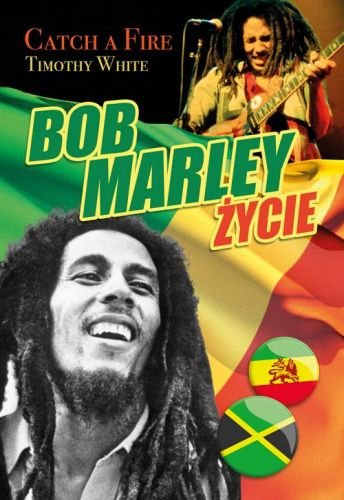 Bob Marley życie: Catch a Fire White Timothy