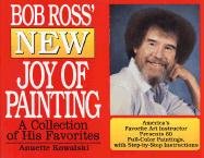 Bob Ross' New Joy of Painting Kowalski Annette, Ross Robert H.