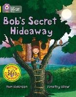 Bob's Secret Hideaway Dickinson Tom