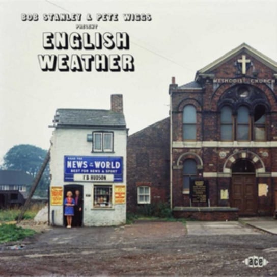 Bob Stanley & Pete Wiggs Present... English Weather Various Artists